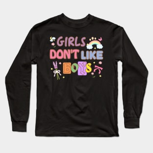 Girls Don't Like Boys Long Sleeve T-Shirt